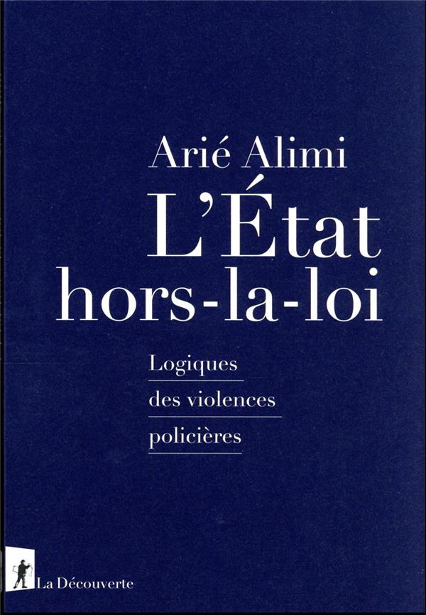 L’Etat hors la loi