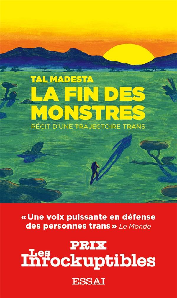 La fin des monstres. Récit d'une trajectoire Trans.