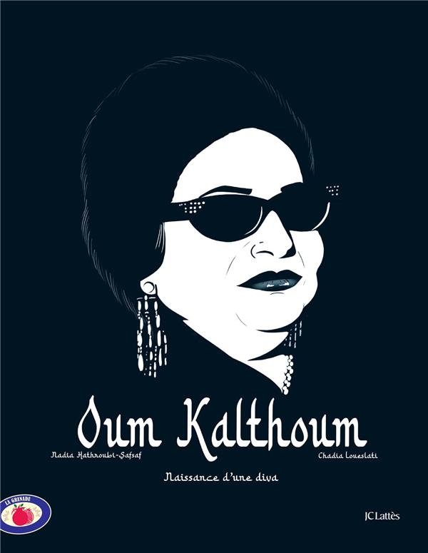 Oum Kalthoum la naissance d'une diva