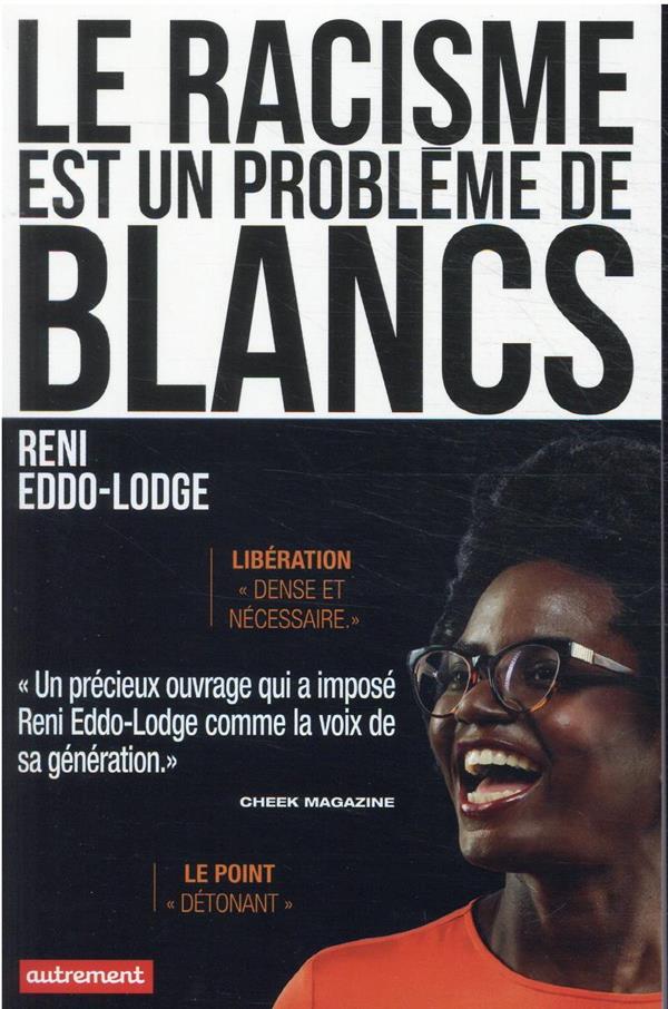 Le racisme est un problème de blanc