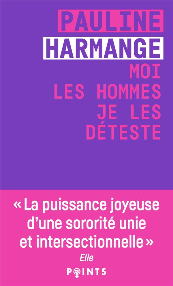 Moi, les hommes je les déteste