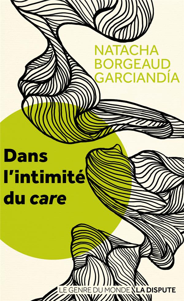 Dans l’intimité du care