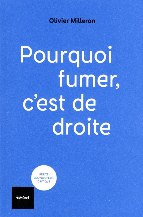Pourquoi fumer c'est de droite