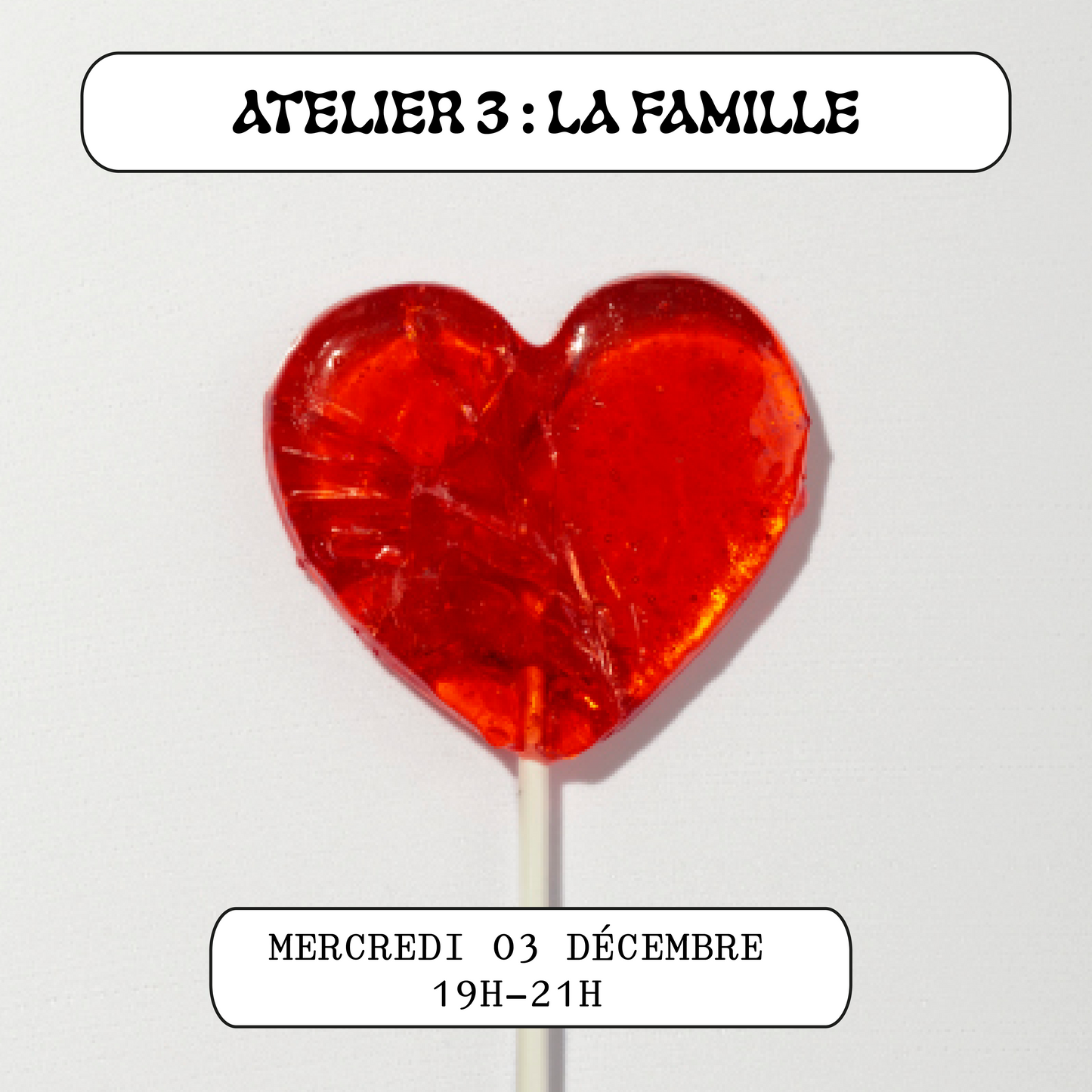Atelier 3 : La famille - 03/12