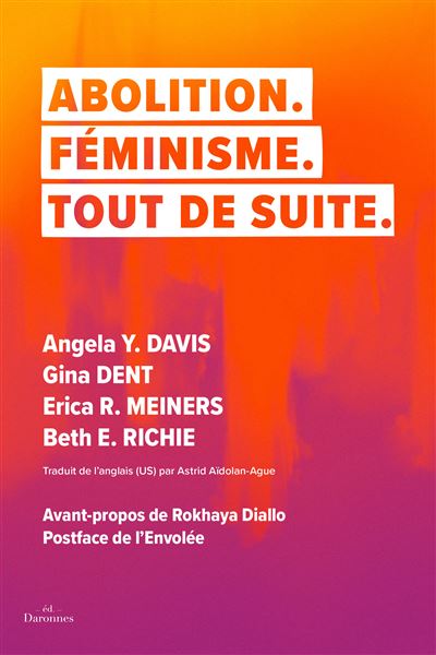 Abolition. Féminismes. Tout de suite.