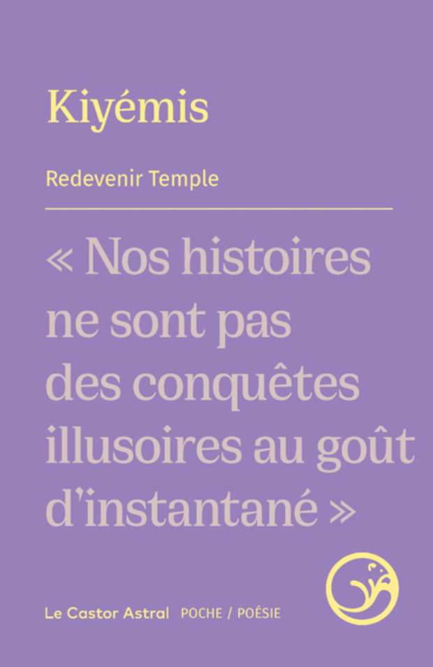 "Redevenir temple" de Kiyémis