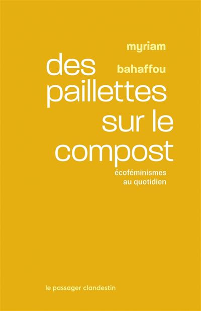 Des paillettes sur le compost - Écoféminismes au quotidien