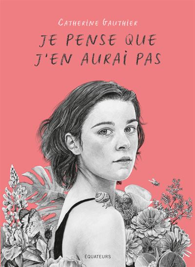 Rencontre avec Catherine Gauthier pour "Je pense que j'en aurai pas"