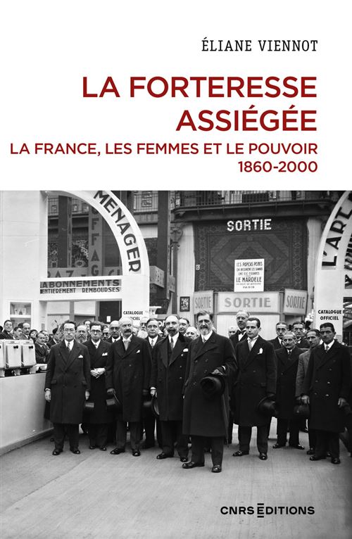 Rencontre avec Eliane Viennot pour son essai "La forteresse assiégée - La France, les femmes et le pouvoir 1860-2000"