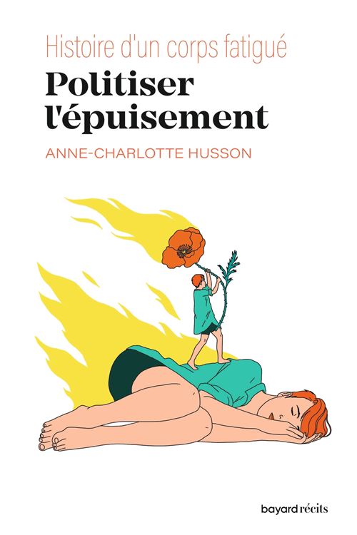 Lancement de l'essai de Anne Charlotte Husson " Politiser l'épuisement"