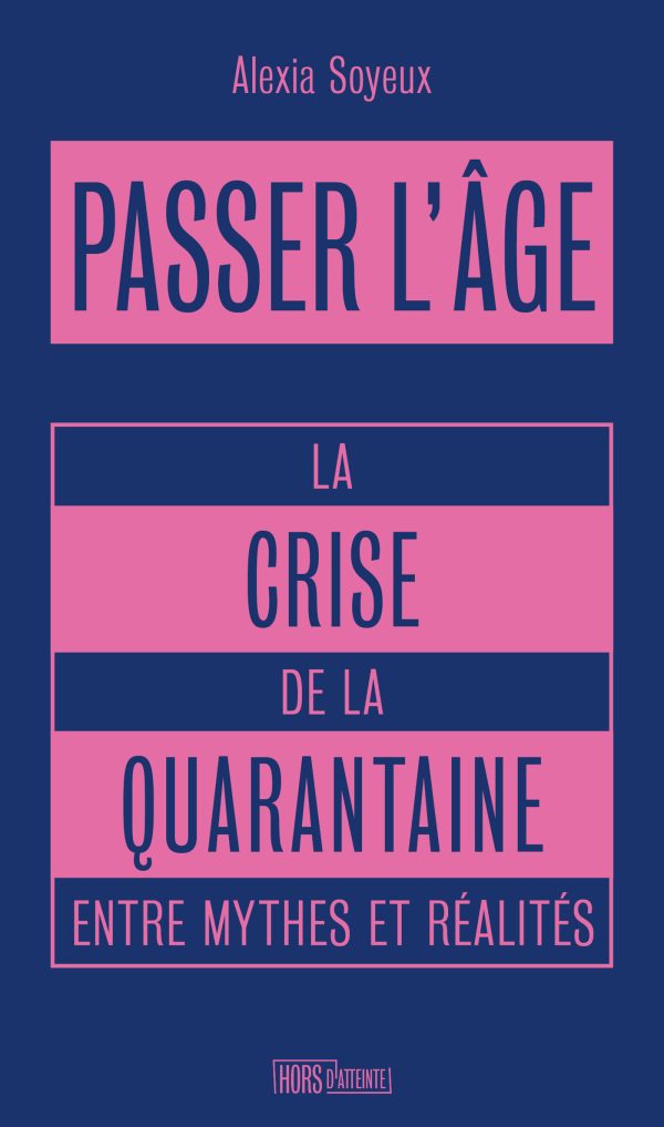Rencontre avec Alexia Soyeux - Passer l'âge