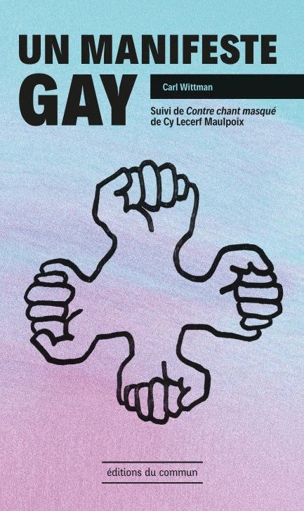Un manifeste gay ; contre-chant masqué