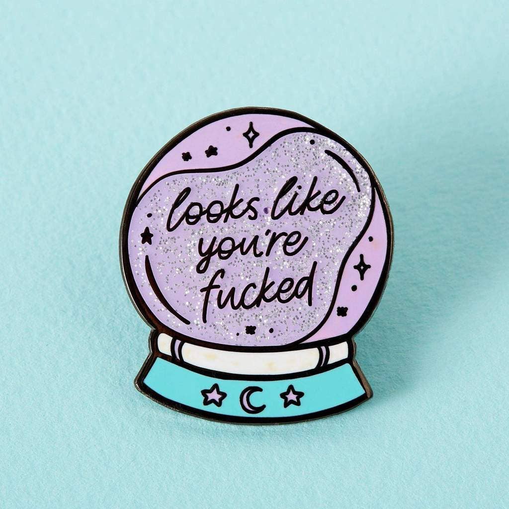 Punky Pins - Épinglette en émail de boule de cristal You're Fucked