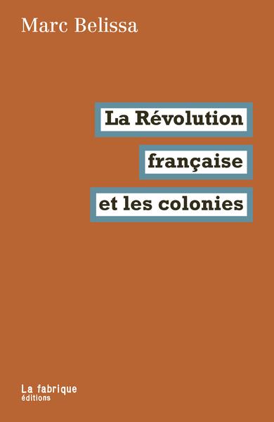 La révolution francaise et les colonies