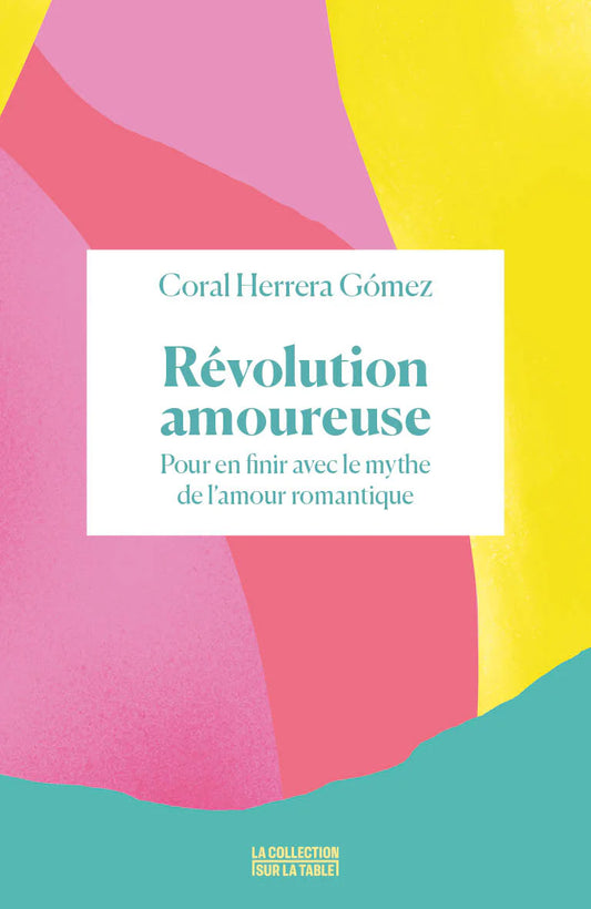 Révolution Amoureuse - Corral Herrera Gomez