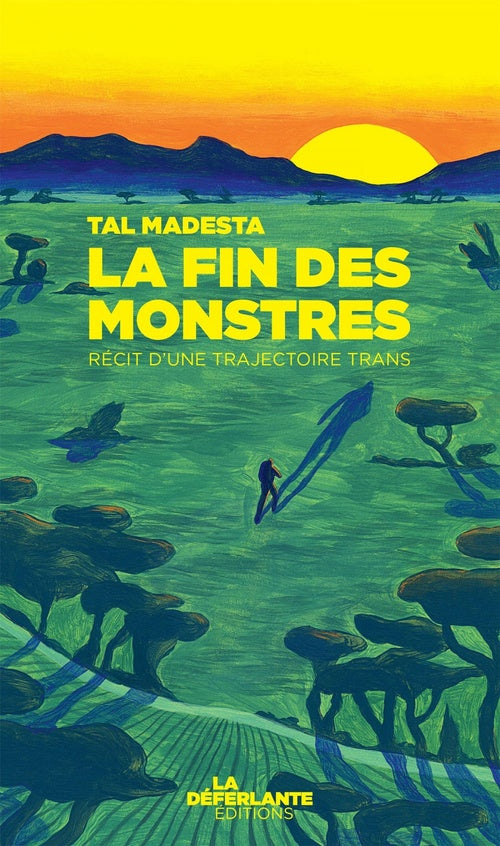 La fin des monstres - Tal Madesta