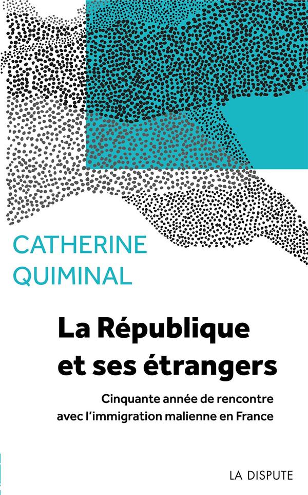La République et ses étrangers : cinquante années de rencontre avec l'immigration malienne en France