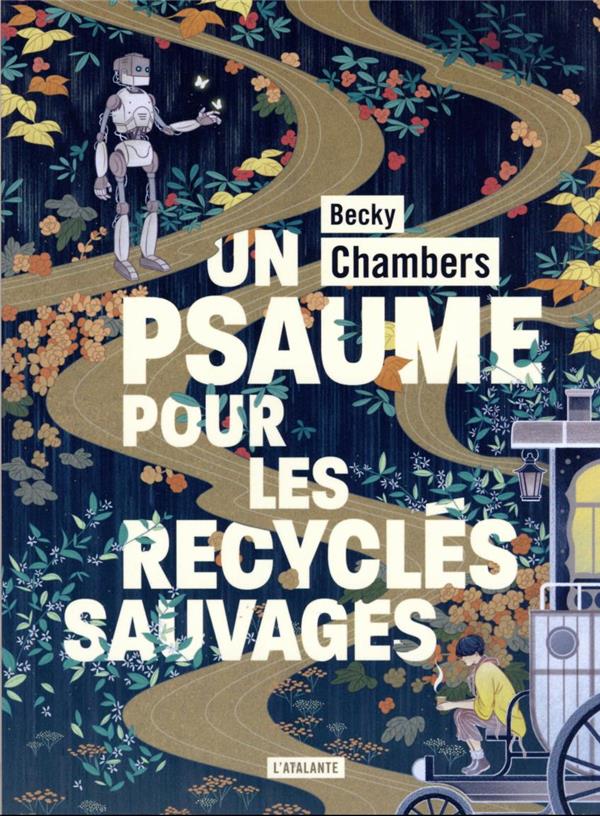Histoires de moine et de robot, tome 1 : Un psaume pour les recyclés sauvages