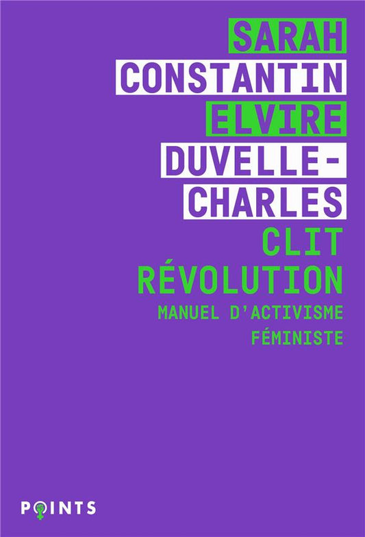 Clit Révolution; manuel d'activisme