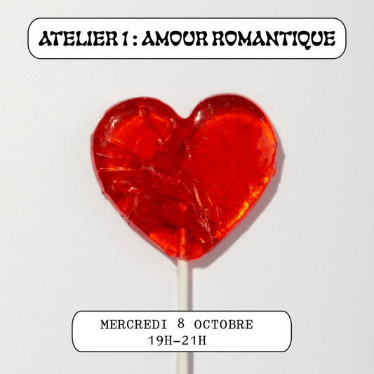 Atelier 1 : L'amour romantique - 08/10