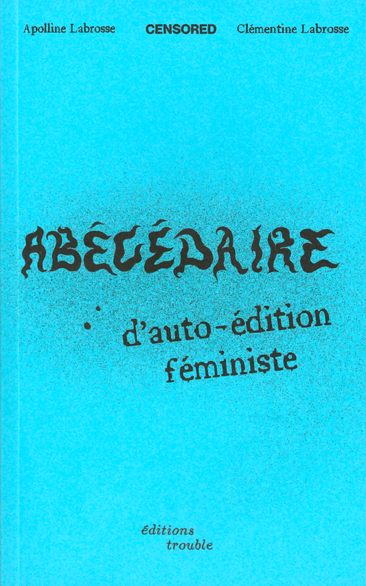 Rencontre "L'abécédaire d'auto-édition féministe" - Apolline et Clémentine Labrosse