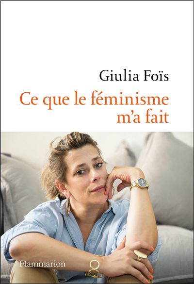 Lancement du livre de Giulia Foïs - Ce que le féminisme m'a fait