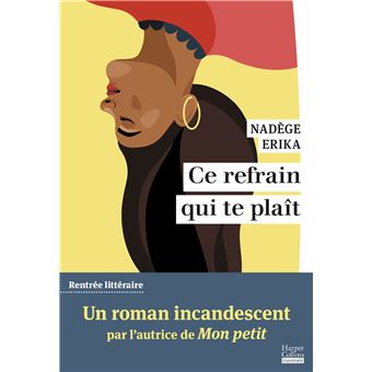 Ce refrain qui te plait