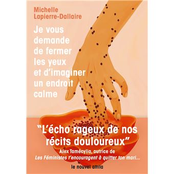 Je vous demande de fermer les yeux et d'imaginer un endroit calme