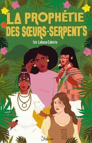 La prophétie des soeurs serpents