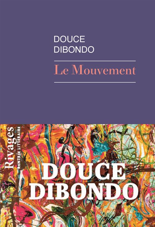 Rencontre avec Douce Dibondo pour "Le mouvemen"