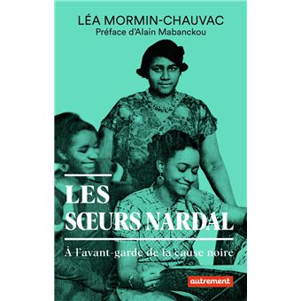 Les soeurs Nardal - Léa Mormin Chauvac
