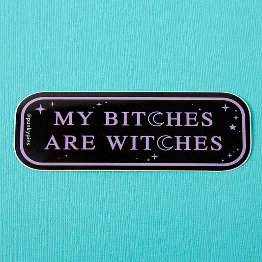 Sticker - My bitches are witches