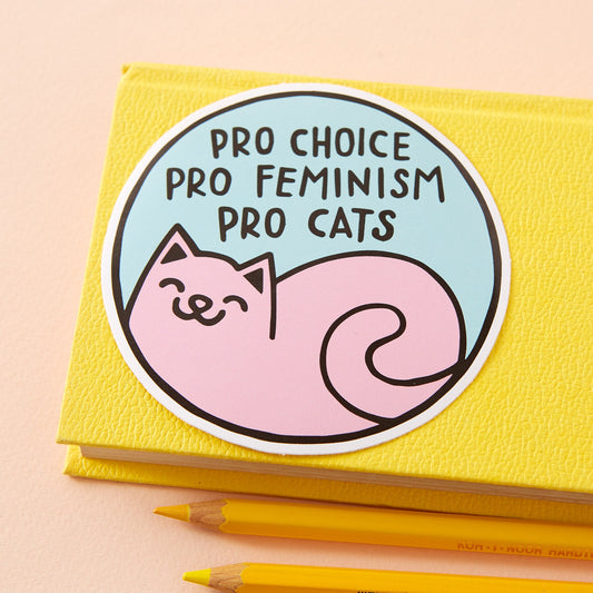 Sticker - Pro feminist, pro choice, pro cats
