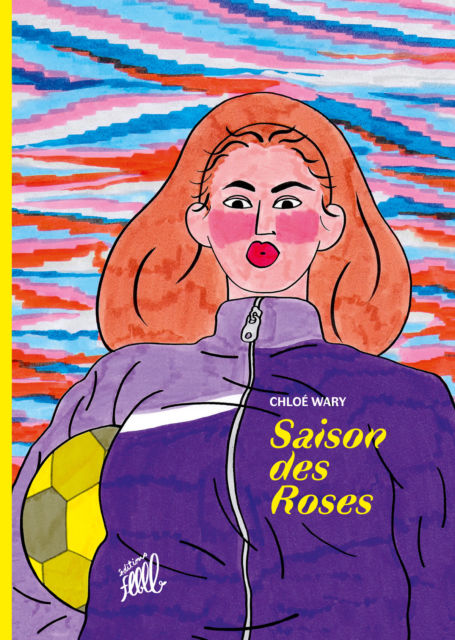 Saison des roses - Chloé Wary