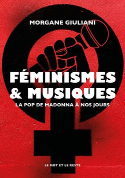 Féminismes et musiques de Morgane Giuliani