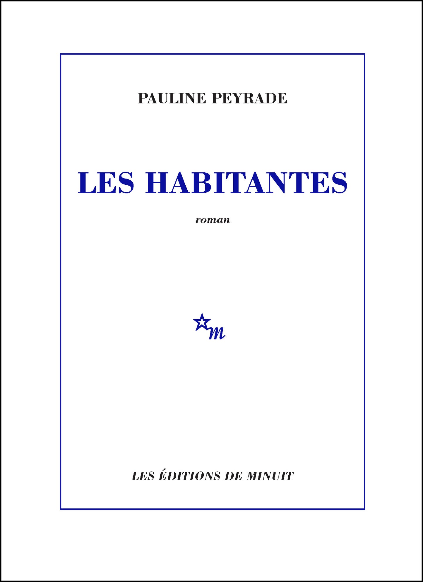 Les habitantes -  Pauline Peyrade