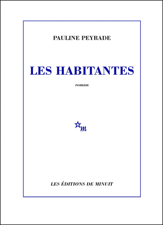 Les habitantes -  Pauline Peyrade